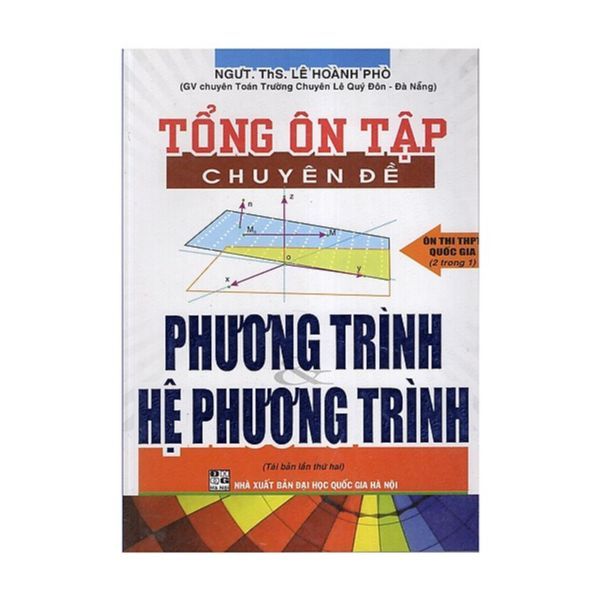 Tổng Ôn Tập Chuyên Đề Phương Trình-Hệ Phương Trình