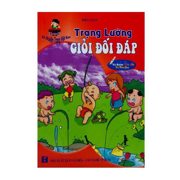 Kể Chuyện Trạng Việt Nam: Trạng Lường - Trạng Giỏi Đối Đáp - Kèm File Âm Thanh