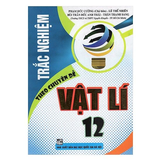 Trắc Nghiệm Theo Chuyên Đề Vật Lí Lớp 12