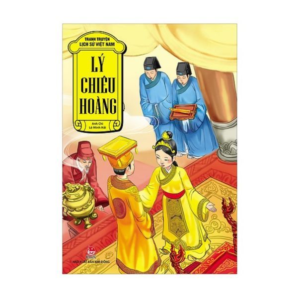 Tranh Truyện Lịch Sử Việt Nam: Lý Chiêu Hoàng