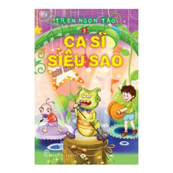 Trên Ngọn Táo - Tập 5: Ca Sĩ Siêu Sao