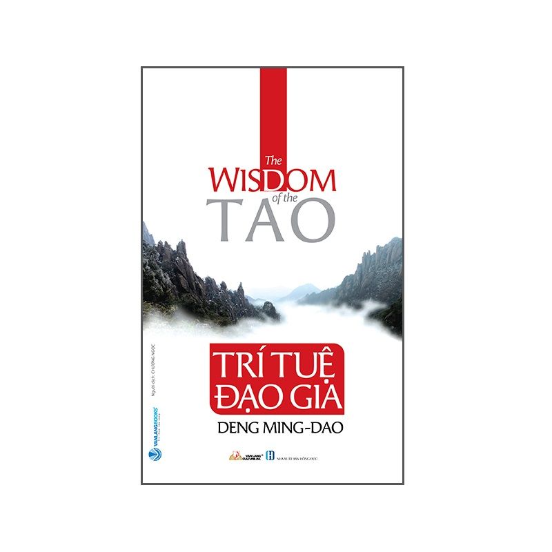 Trí Tuệ Đạo Gia - The Wisdom Of The Tao