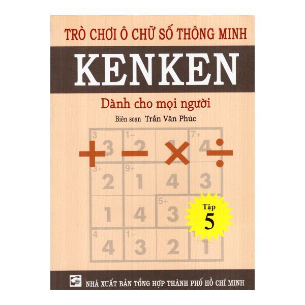 Trò Chơi Ô Chữ Số Thông Minh Kenken - Dành Cho Mọi Người (Tập 5)
