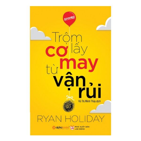 Trộm cơ lấy may từ vận rủi