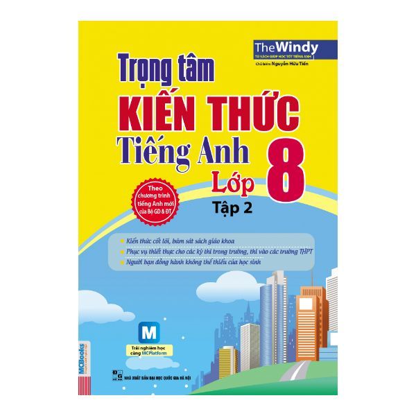 Trọng Tâm Kiến Thức Tiếng Anh Lớp 8 - Tập 2