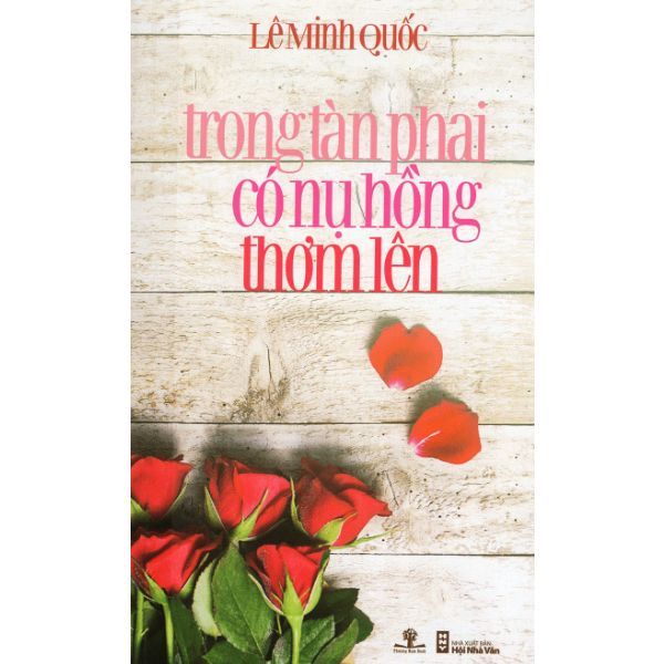 Trong Tàn Phai Có Nụ Hồng Thơm Lên