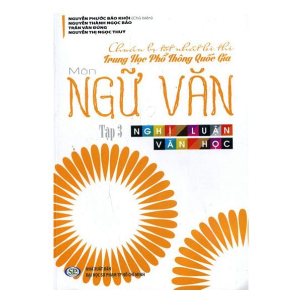 Chuẩn Bị Tốt Nhất Kì Thi Trung Học Phổ Thông Quốc Gia Môn Ngữ Văn Tập 2 - Nghị Luận Văn Học