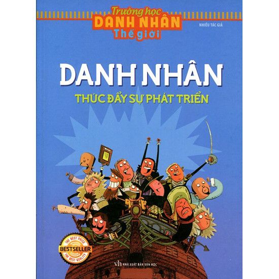 Trường Học Danh Nhân Thế Giới - Danh Nhân Thúc Đẩy Sự Phát Triển