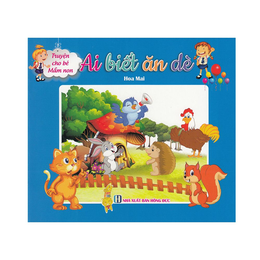 Truyện Cho Bé Mầm Non - Ai Biết Ăn Dè