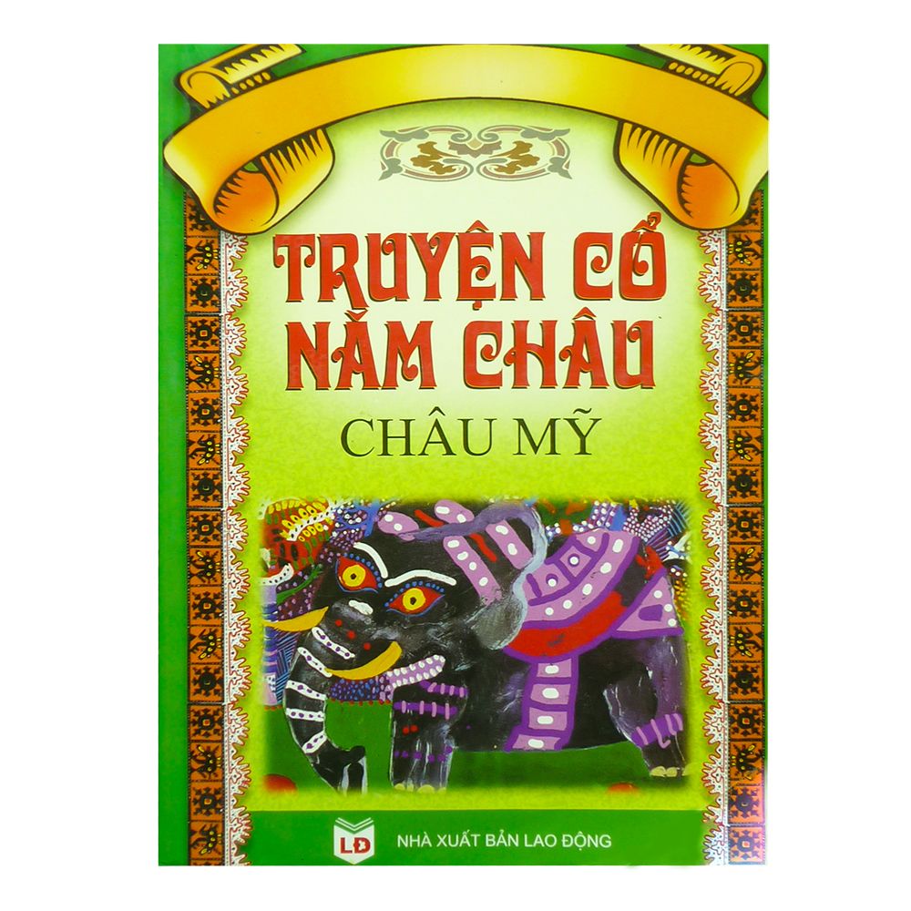 Truyện Cổ Năm Châu - Châu Mỹ