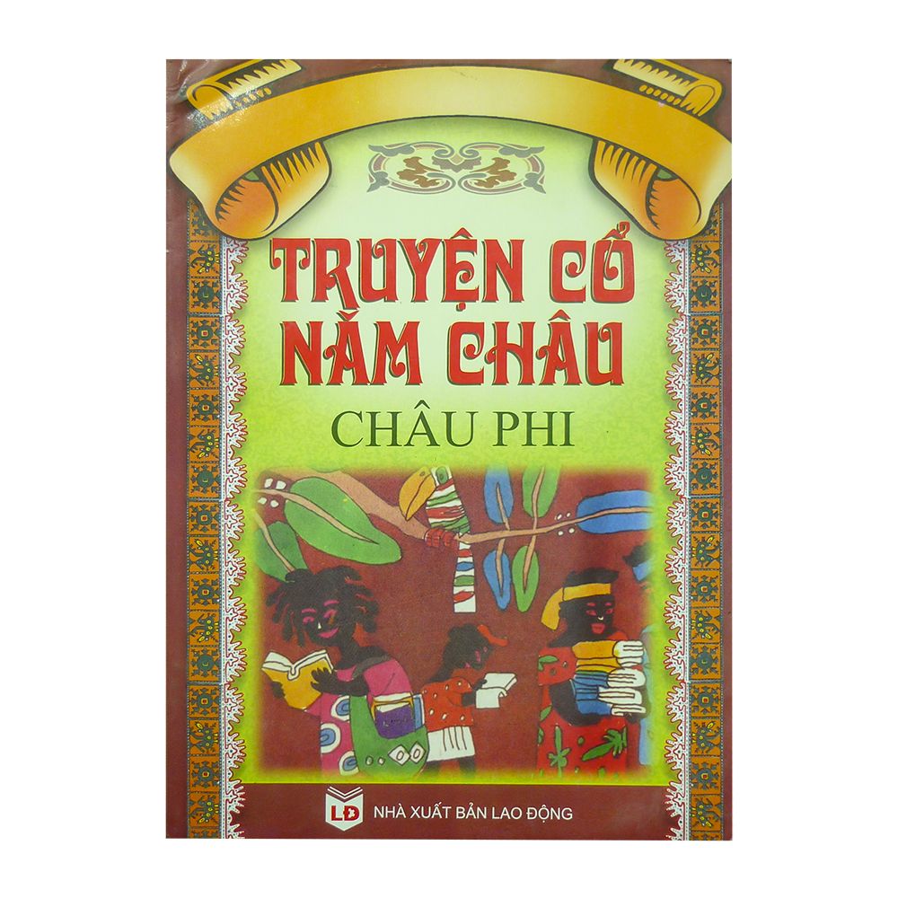 Truyện Cổ Năm Châu - Châu Phi