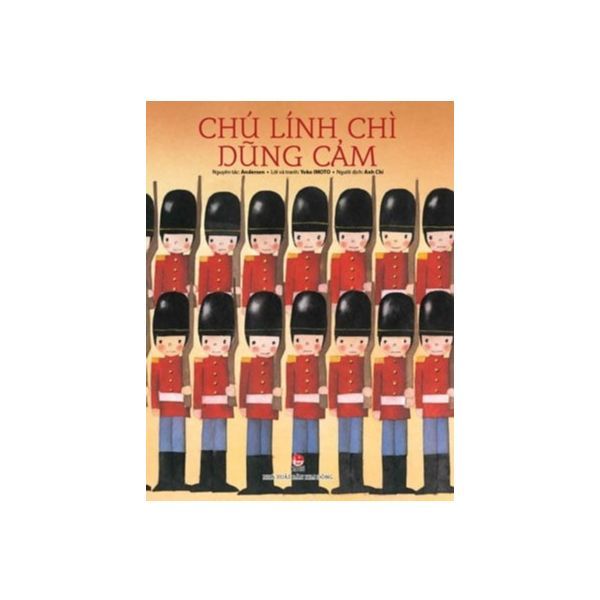 Truyện Cổ Thế Giới - Chú Lính Chì Dũng Cảm