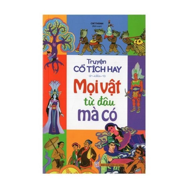 Truyện Cổ Tích Hay - Mọi Vật Từ Đâu Mà Có