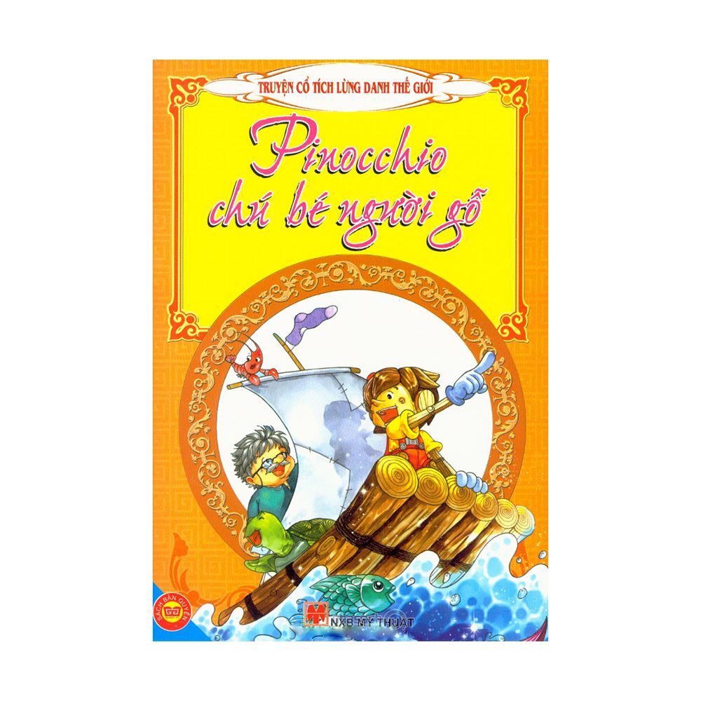 Truyện Cổ Tích Lừng Danh Thế Giới - Pinocchio Chú Bé Người Gỗ
