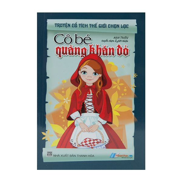 Truyện Cổ Tích Thế Giới - Cô Bé Quàng Khăn Đỏ