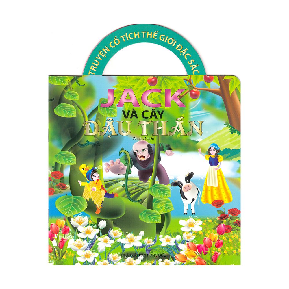 Truyện Cổ Tích Thế Giới Đặc Sắc - Jack Và Cây Đậu Thần