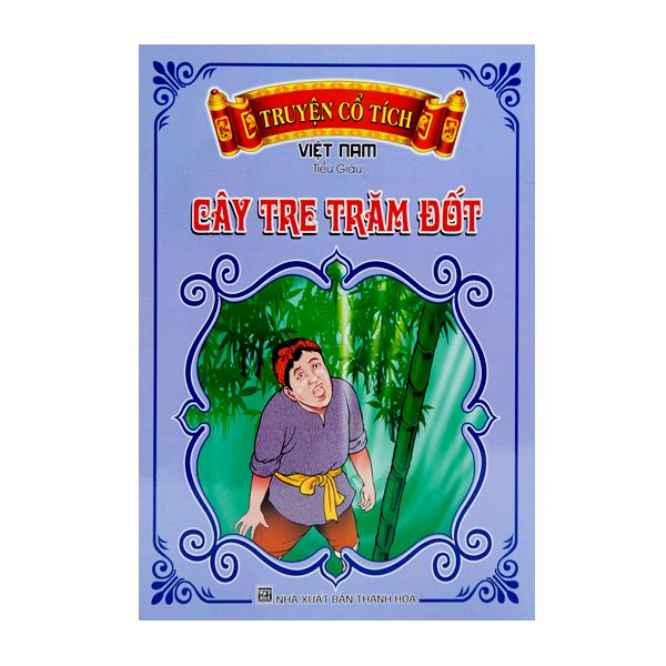 Truyện Cổ Tích Việt Nam - Cây Tre Trăm Đốt