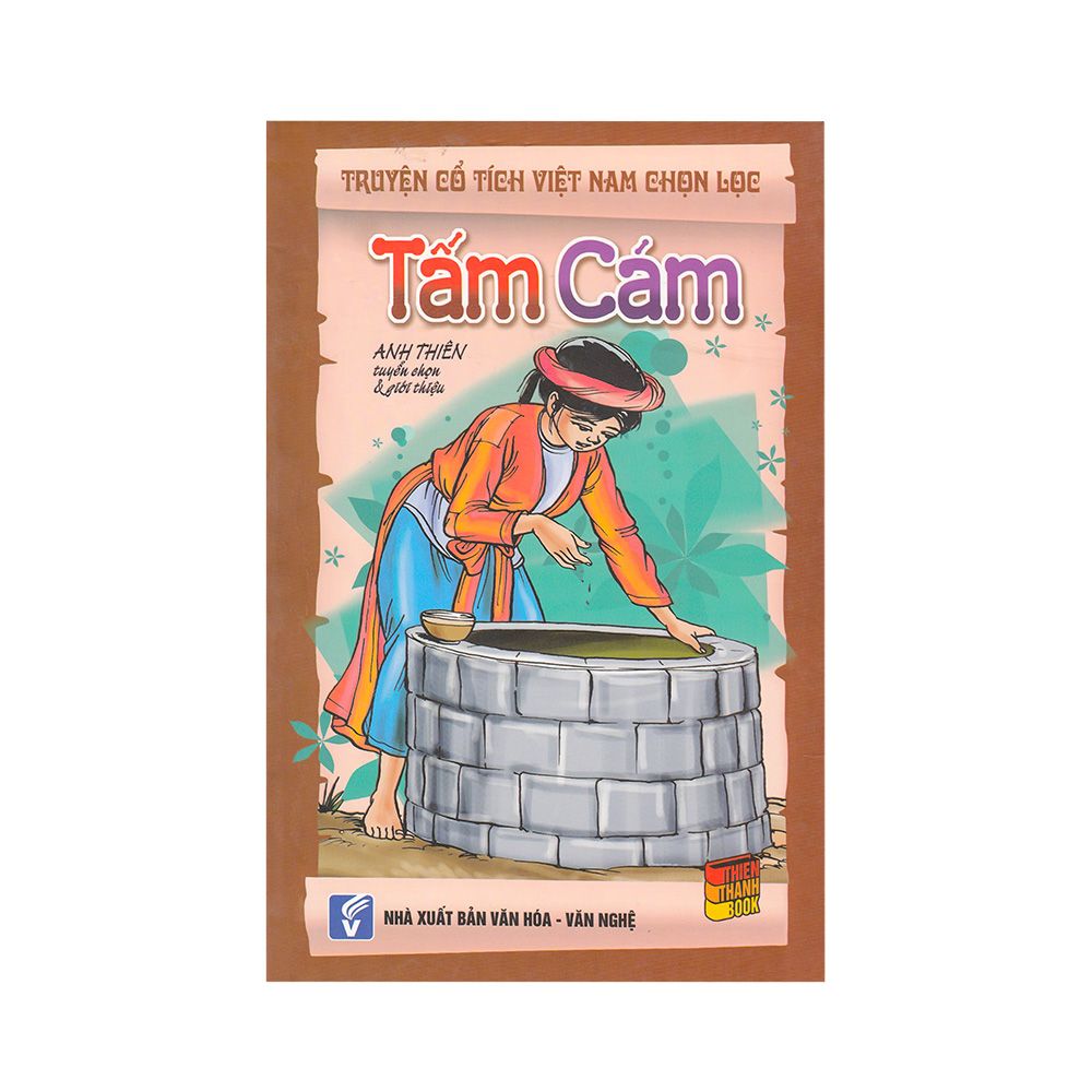 Truyện Cổ Tích Việt Nam Chọn Lọc - Tấm Cám
