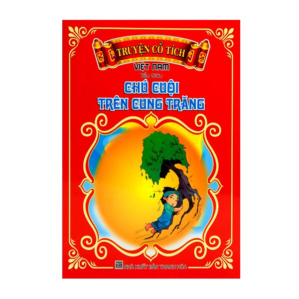 Truyện Cổ Tích Việt Nam - Chú Cuội Trên Cung Trăng