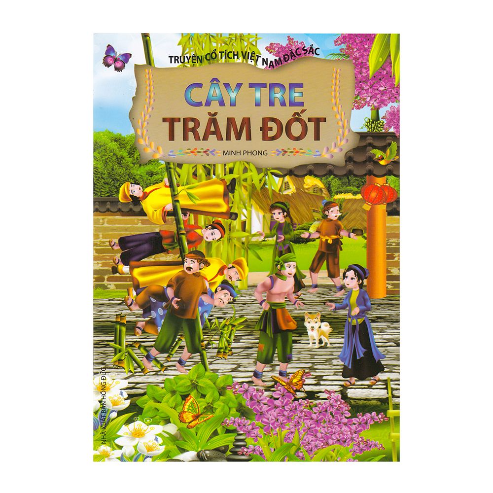 Truyện Cổ Tích Việt Nam Đặc Sắc - Cây Tre Trăm Đốt