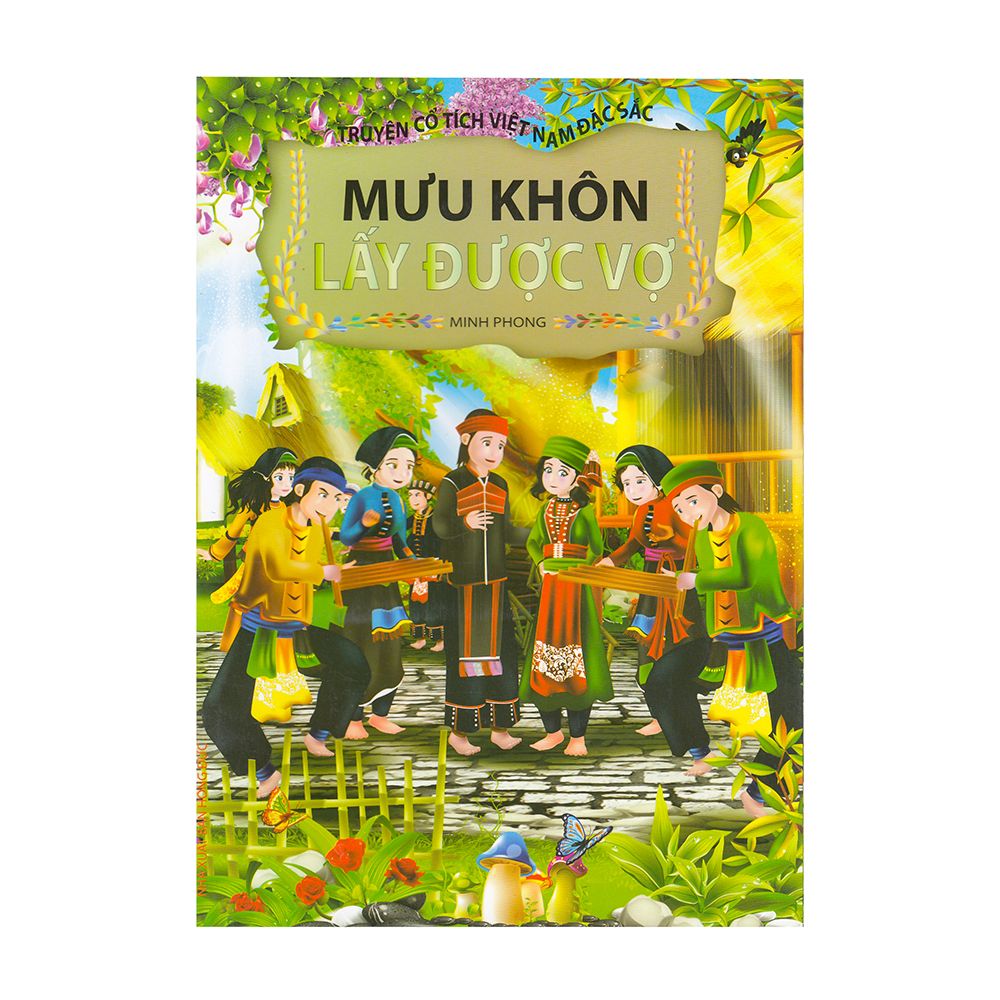 Truyện Cổ Tích Việt Nam Đặc Sắc - Mưu Khôn Lấy Được Vợ