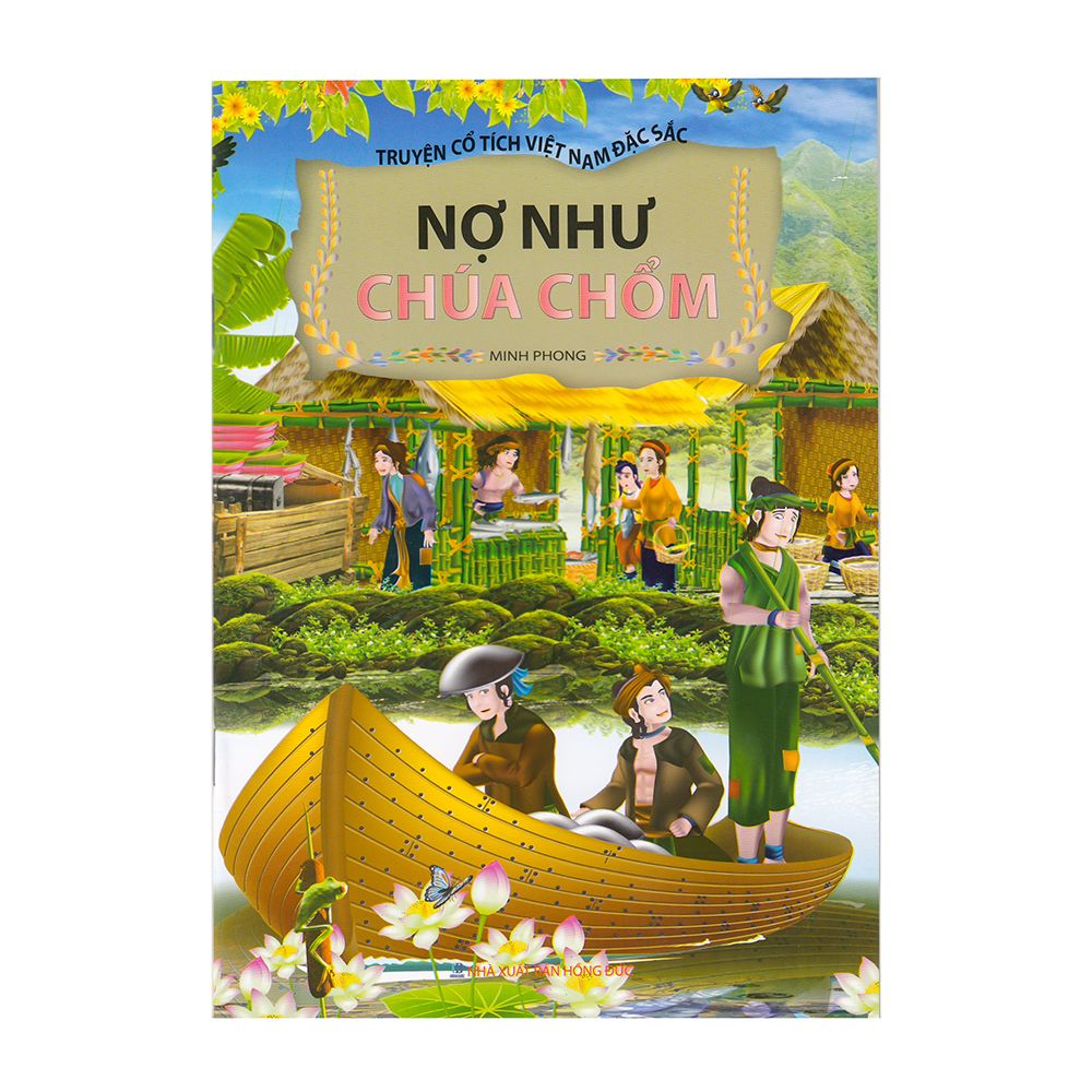 Truyện Cổ Tích Việt Nam Đặc Sắc - Nợ Như Chúa Chổm
