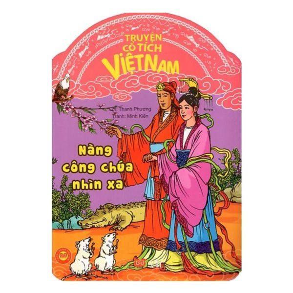 Truyện Cổ Tích Việt Nam - Nàng Công Chúa Nhìn Xa