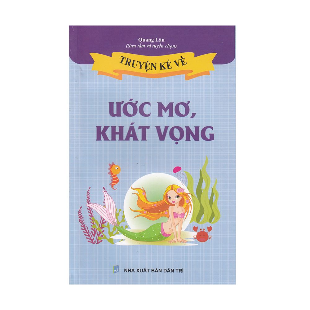 Truyện Kể Về Ước Mơ, Khát Vọng