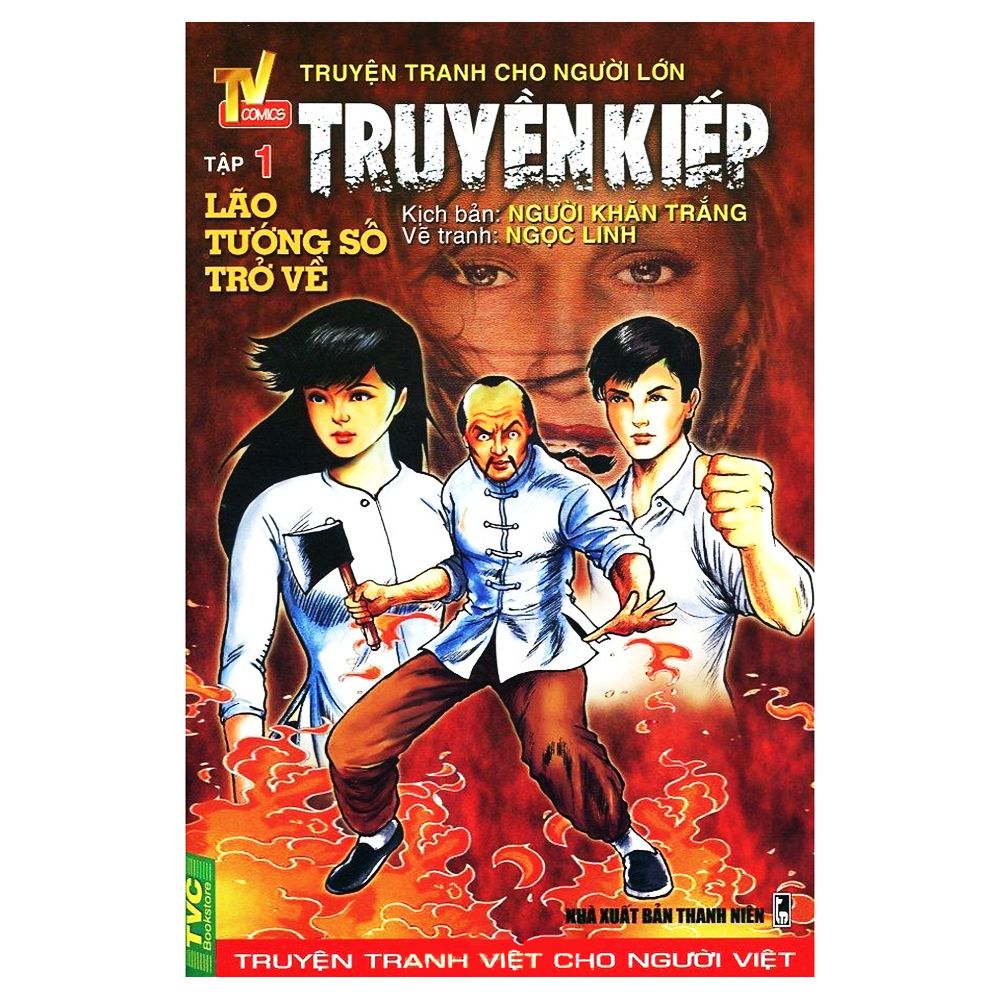 Truyền Kiếp - Tập 1: Lão Tướng Số Trở Về