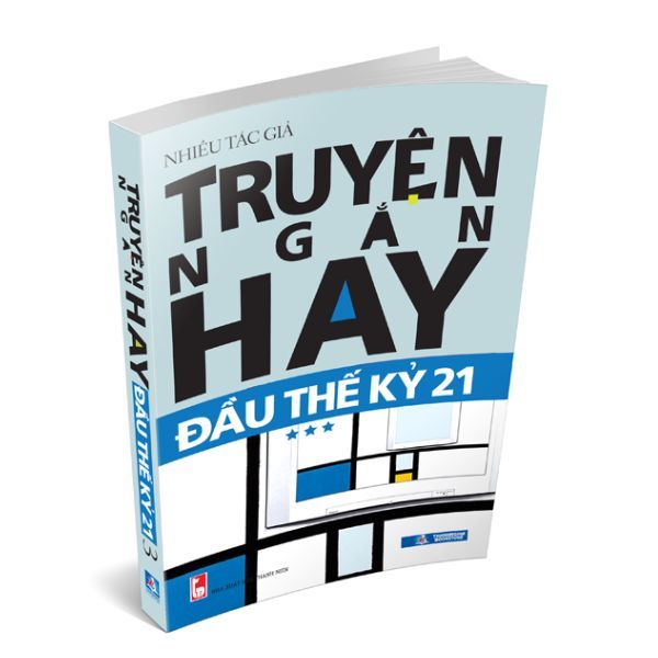 Truyện Ngắn Hay Đầu Thế Kỷ 21 - Tập 3