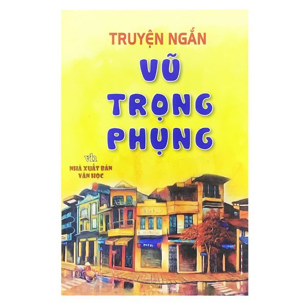 Truyện Ngắn Vũ Trọng Phụng