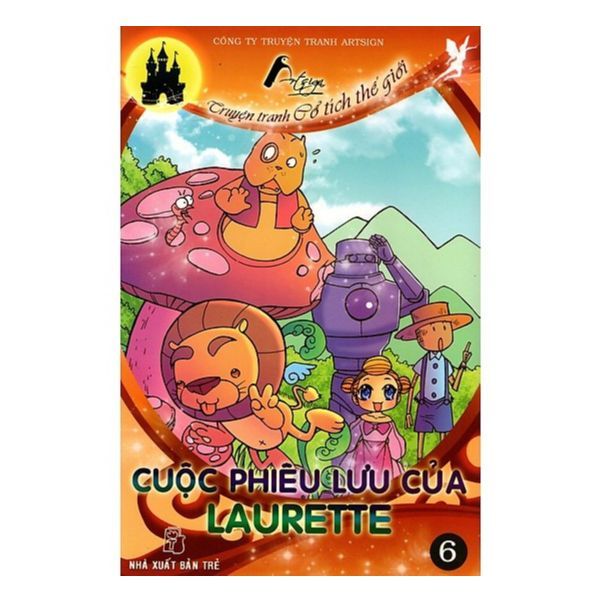 Truyện Tranh Cổ Tích Thế Giới - Cuộc Phiêu Lưu Của Laurette (Tập 6)
