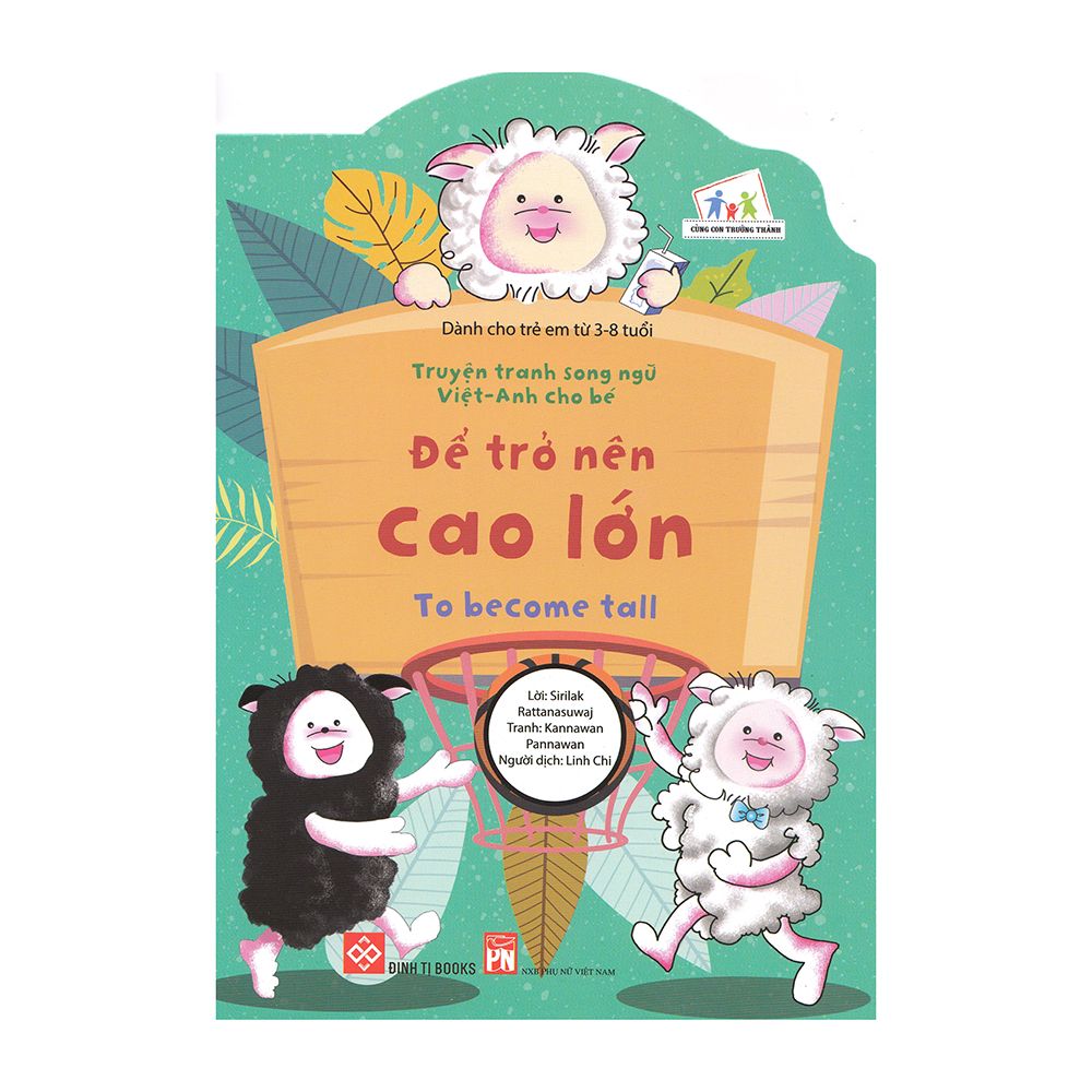 Truyện Tranh Song Ngữ Anh - Việt Cho Bé - Để Trở Nên Cao Lớn