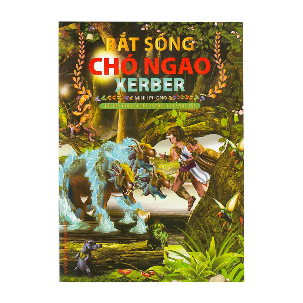 Truyện Tranh Thần Thoại Hy Lạp Đặc Sắc - Bắt Sống Chó Ngao Xerber