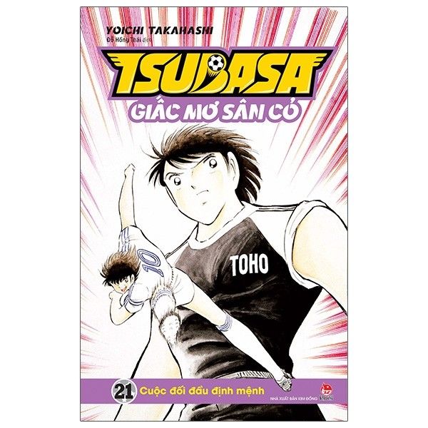 Tsubasa - Giấc Mơ Sân Cỏ - Tập 21 - Cuộc Đối Đầu Định Mệnh