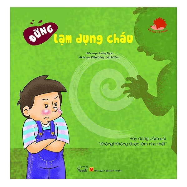 Tự Bảo Vệ Mình - Đừng Lạm Dụng Cháu