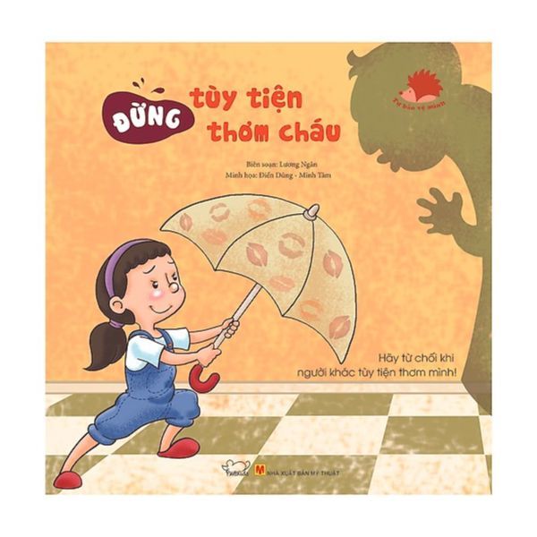 Tự Bảo Vệ Mình - Đừng Tùy Tiện Thơm Cháu
