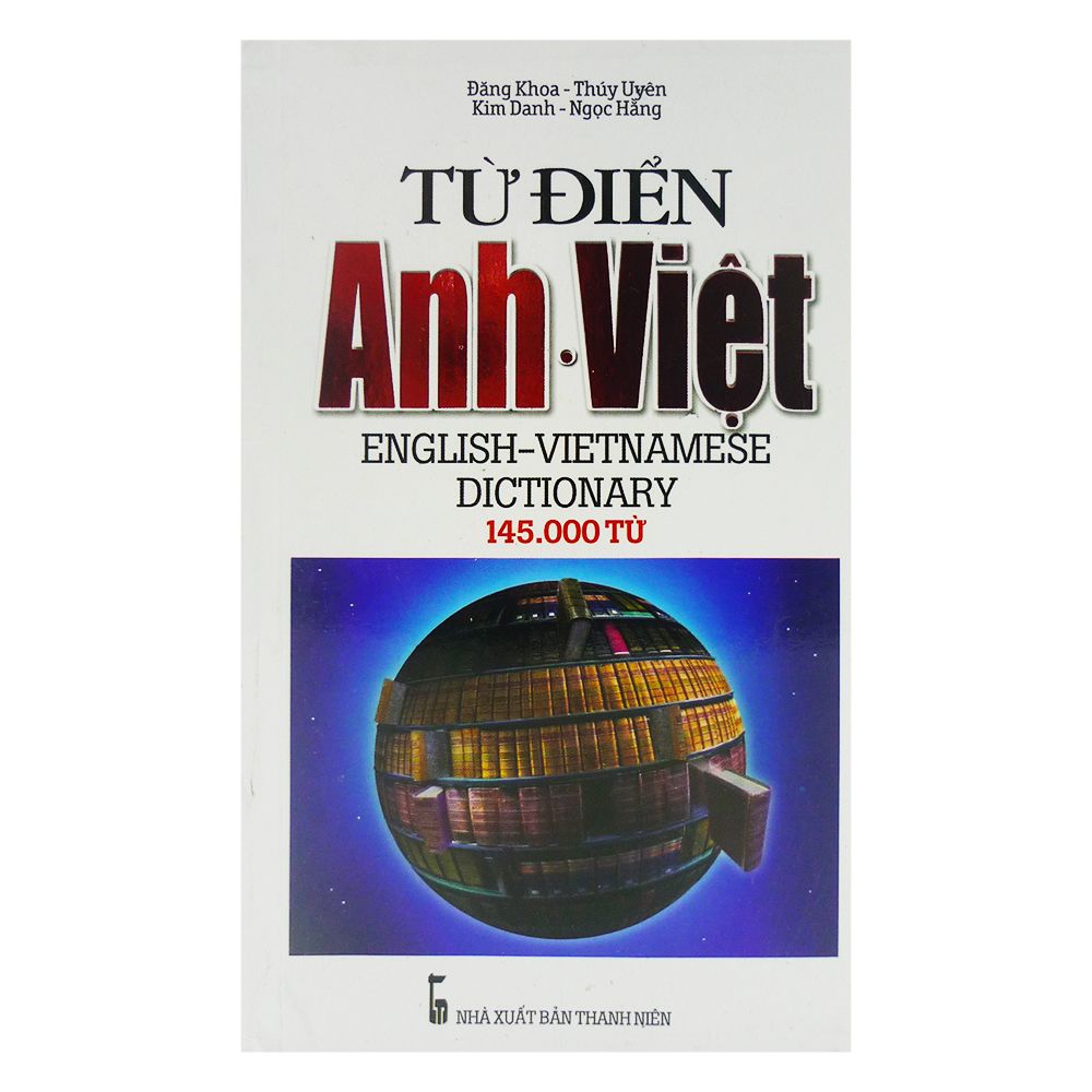 Từ Điển Anh - Việt (145.000 Từ)