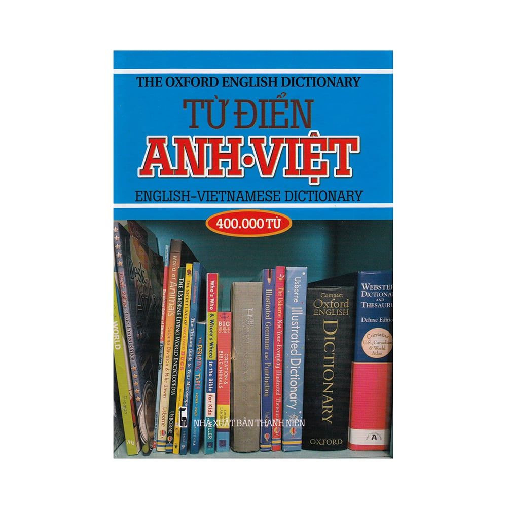 Từ Điển Anh - Việt (400.000 Từ)