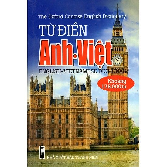 Từ Điển Anh - Việt (Khoảng 175.000 Từ)