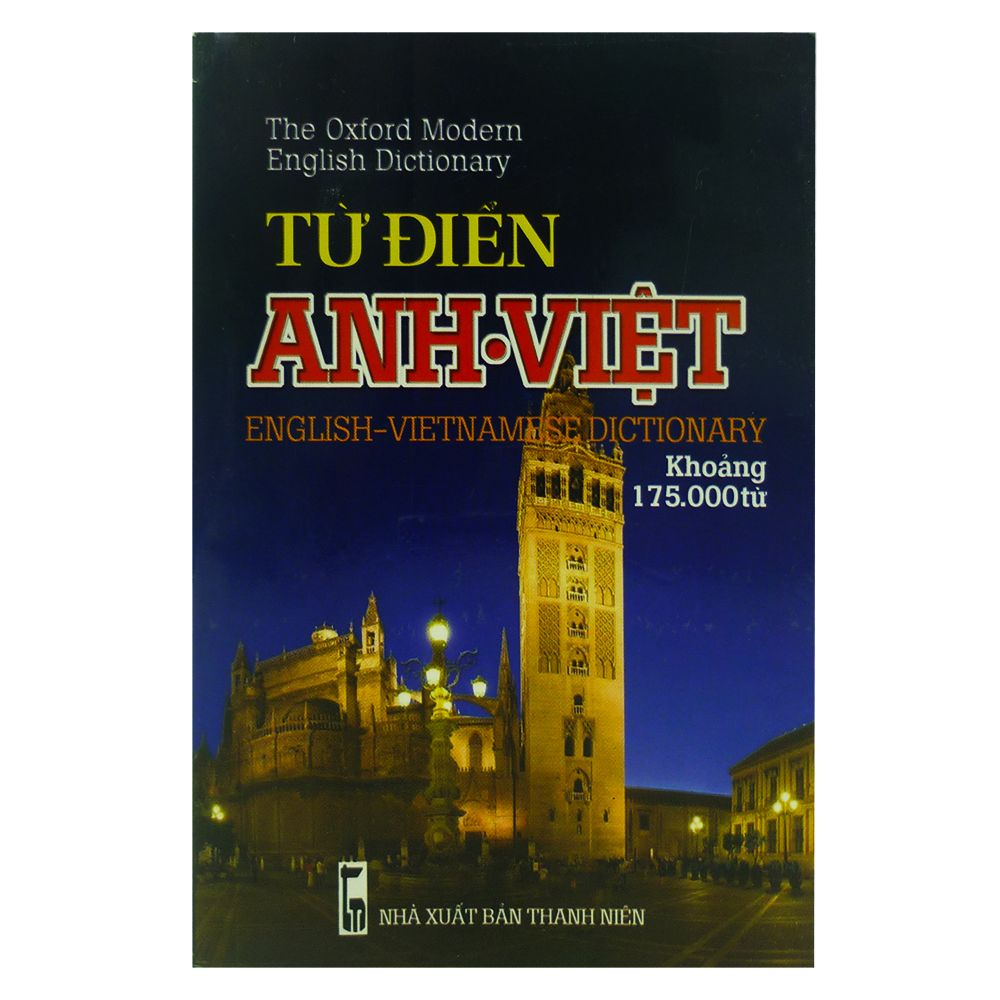 Từ Điển Anh - Việt Khoảng 175000 Từ (NXB Thanh Niên)