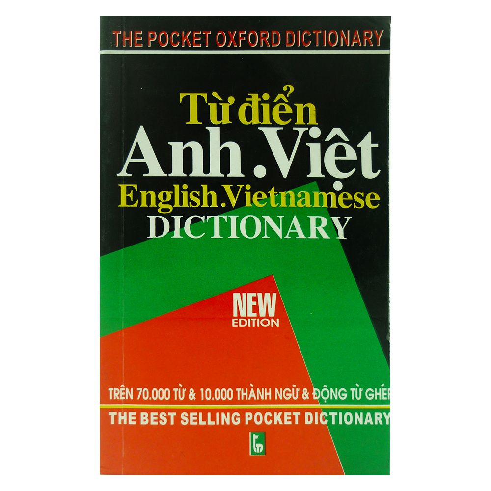 Từ Điển Anh - Việt ( Trên 70.000 Từ & 10.000 Thành Ngữ & Động Từ Ghép)