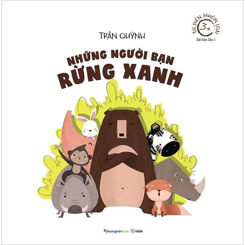 Từ Điển Muôn Loài - Những Người Bạn Rừng Xanh