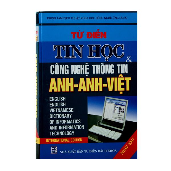 Từ Điển Tin Học & Công Nghệ Thông Tin Anh - Anh - Việt
