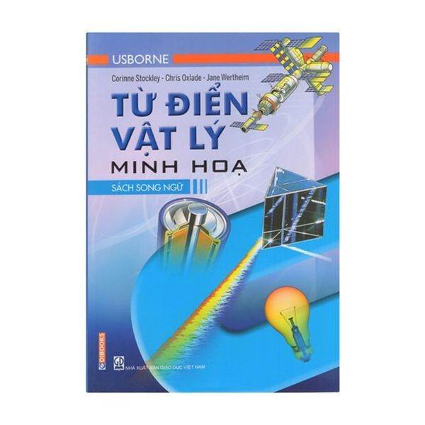 Từ Điển Usborne Vật Lý Minh Họa - Sách Song Ngữ