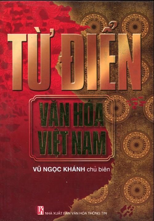 Từ Điển Văn Hóa Việt Nam (NXB Văn Hóa Thông Tin)