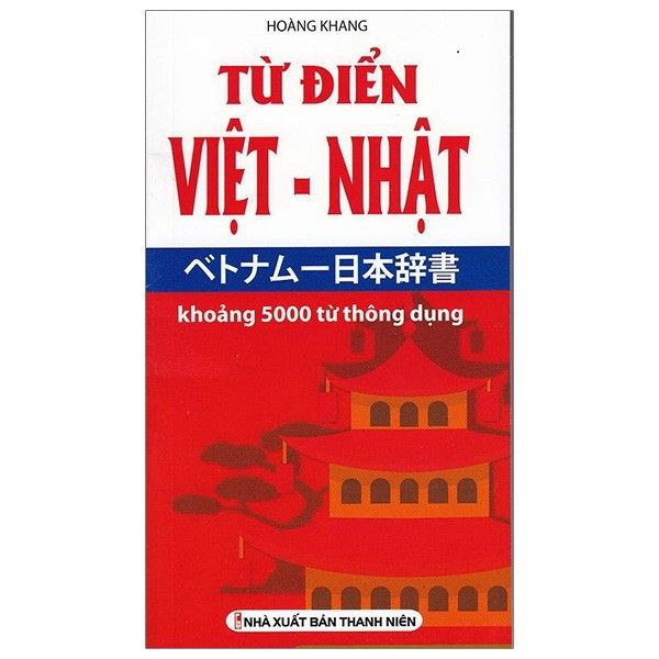  Từ Điển Việt - Nhật Khoảng 5000 Từ Thông Dụng 