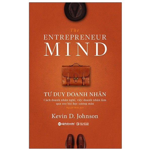 The Entrepreneur Mind - Tư Duy Doanh Nhân