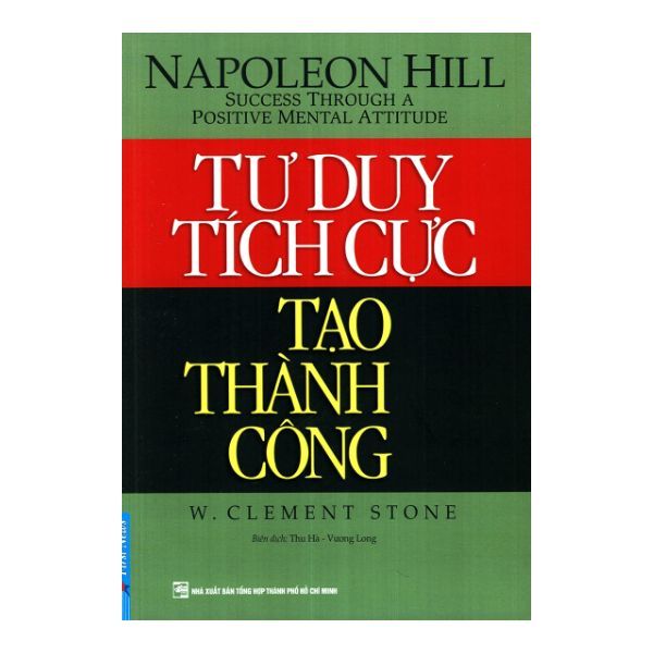 Tư Duy Tích Cực Tạo Thành Công (Tái Bản)