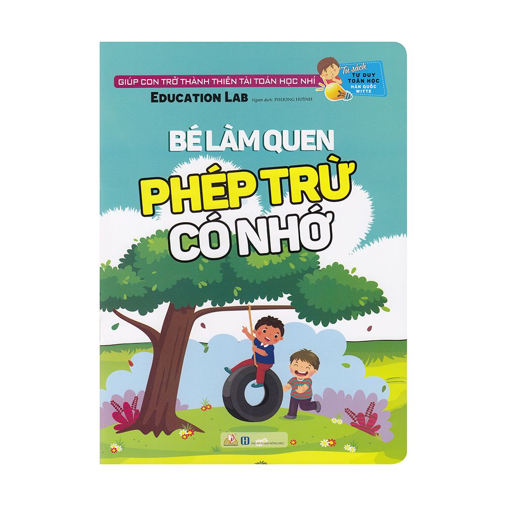 Tư Duy Toán Học Hàn Quốc - Bé Làm Quen Phép Trừ Có Nhớ